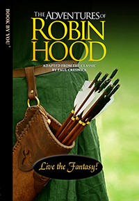 Learn more about our unique book, Robin Hood.